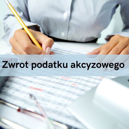 Informacja na temat zwrotu podatku akcyzowego